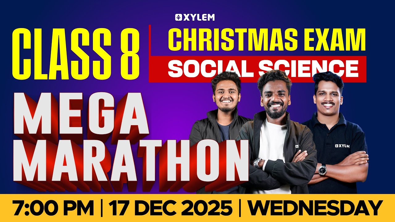 Class 8 Christmas Exam : Social Science | MEGA MARATHON | Xylem Class 8