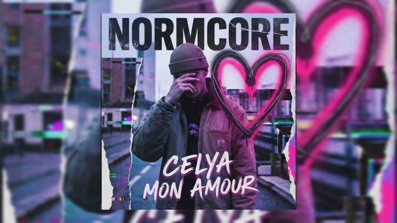 Normcore - Celya mon amour (Son officiel)