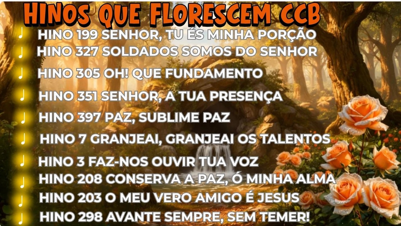 Momento de Comunhão: Uma Seleção Especial de 10 Hinos CCB ! HINOS QUE FLORECEM CCB