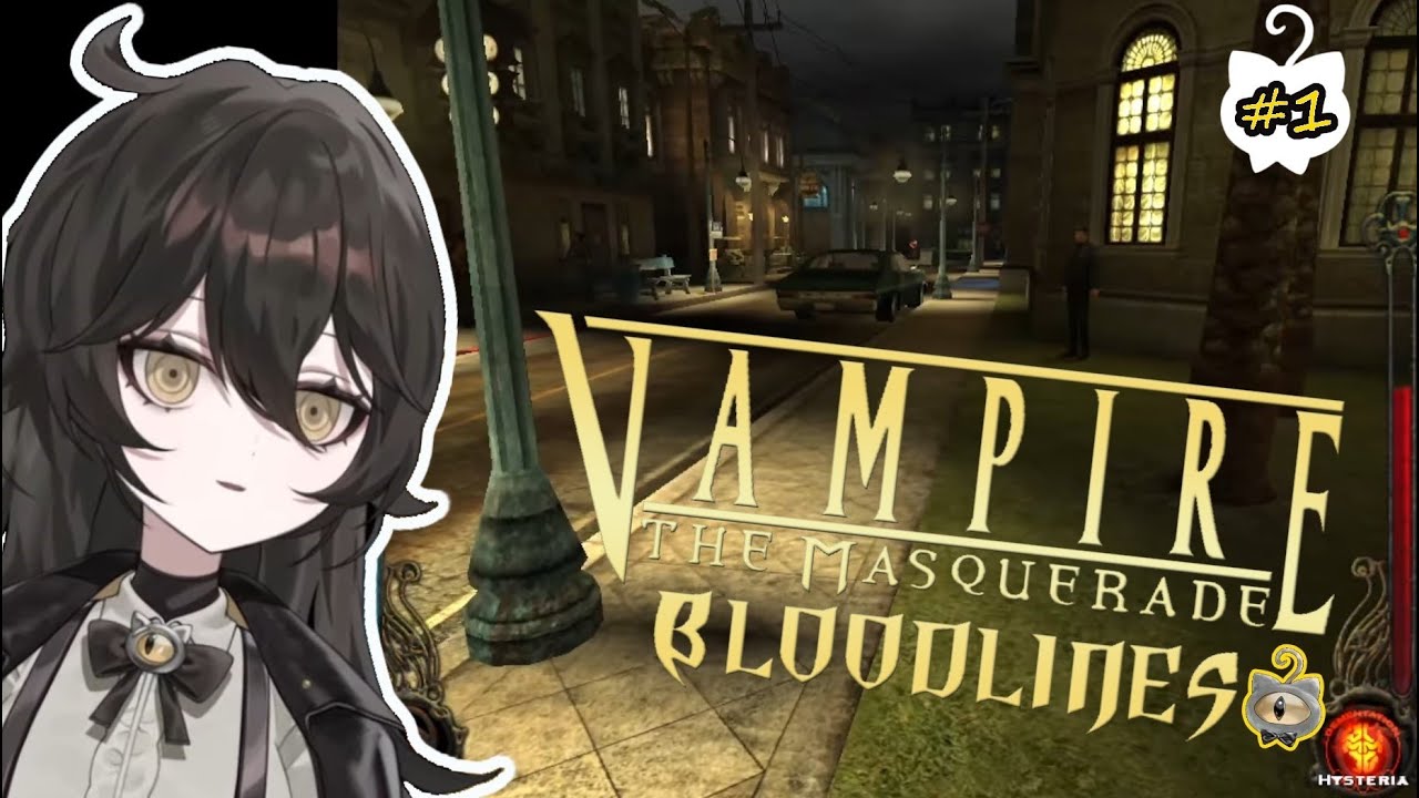 【Vampire: The Masquerade Bloodlines】We're A Vampire now! Let's check out this this Old Vampire RPG!