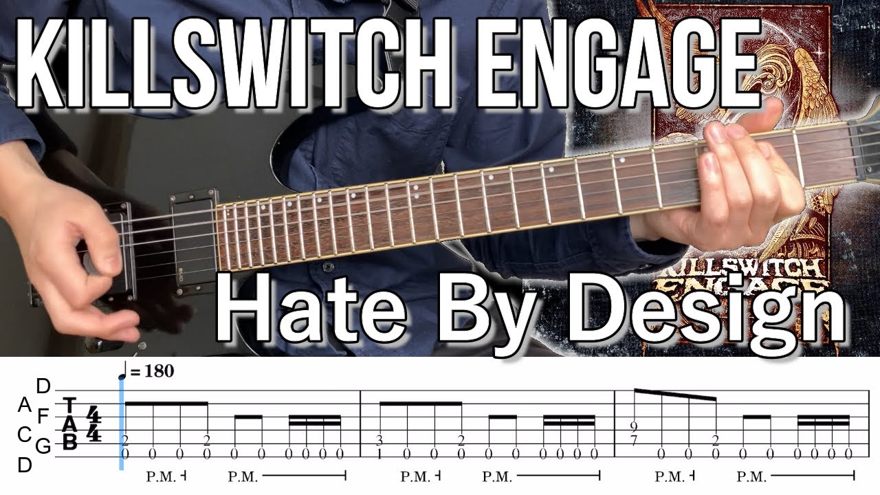 Hate By Design  /  Killswitch engage (screen TAB)