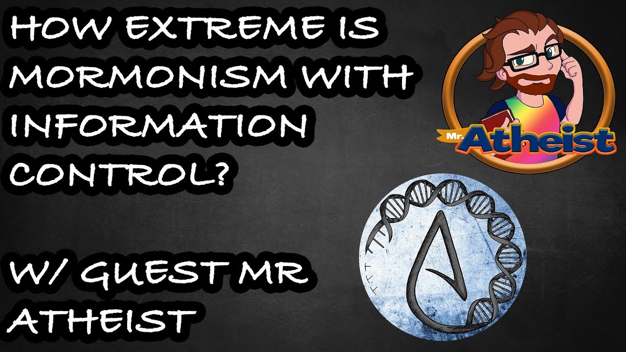 Is Mormonism A Cult? Information Control | w/ Mr Atheist