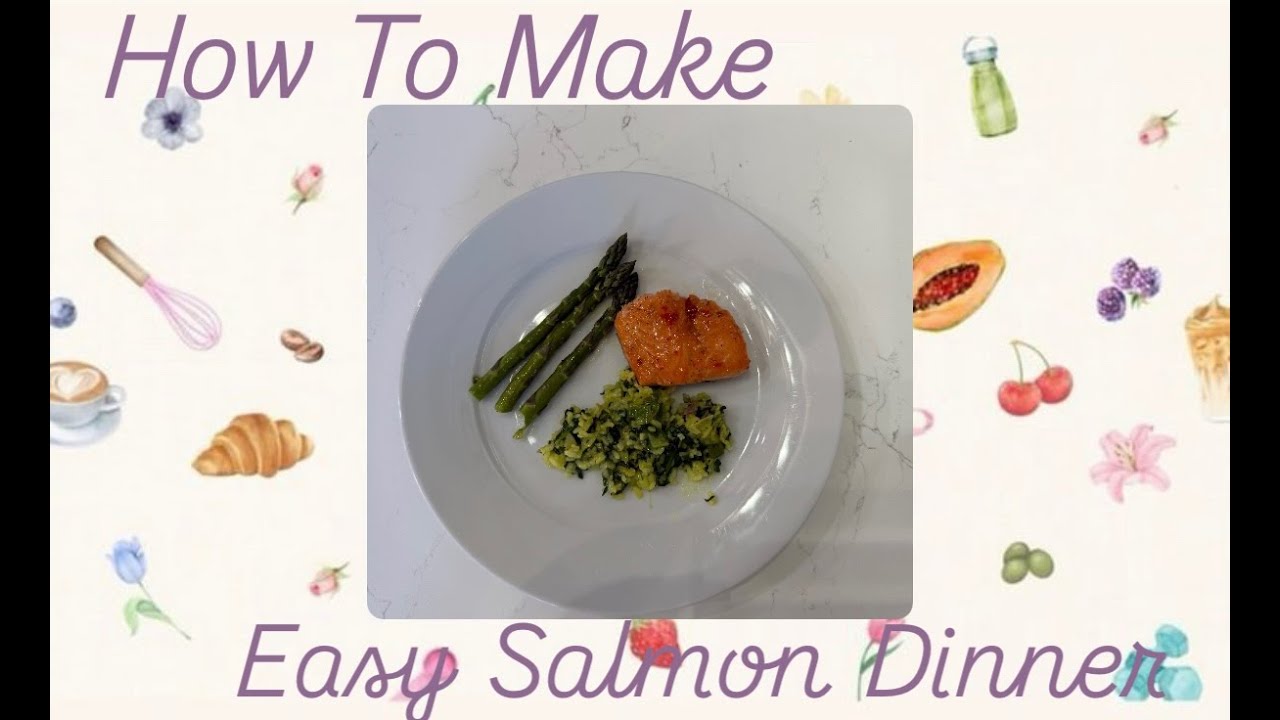 Easy Salmon Dinner