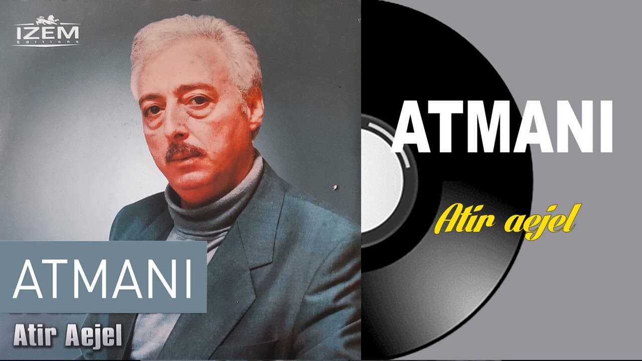 Atmani - Atir aejel