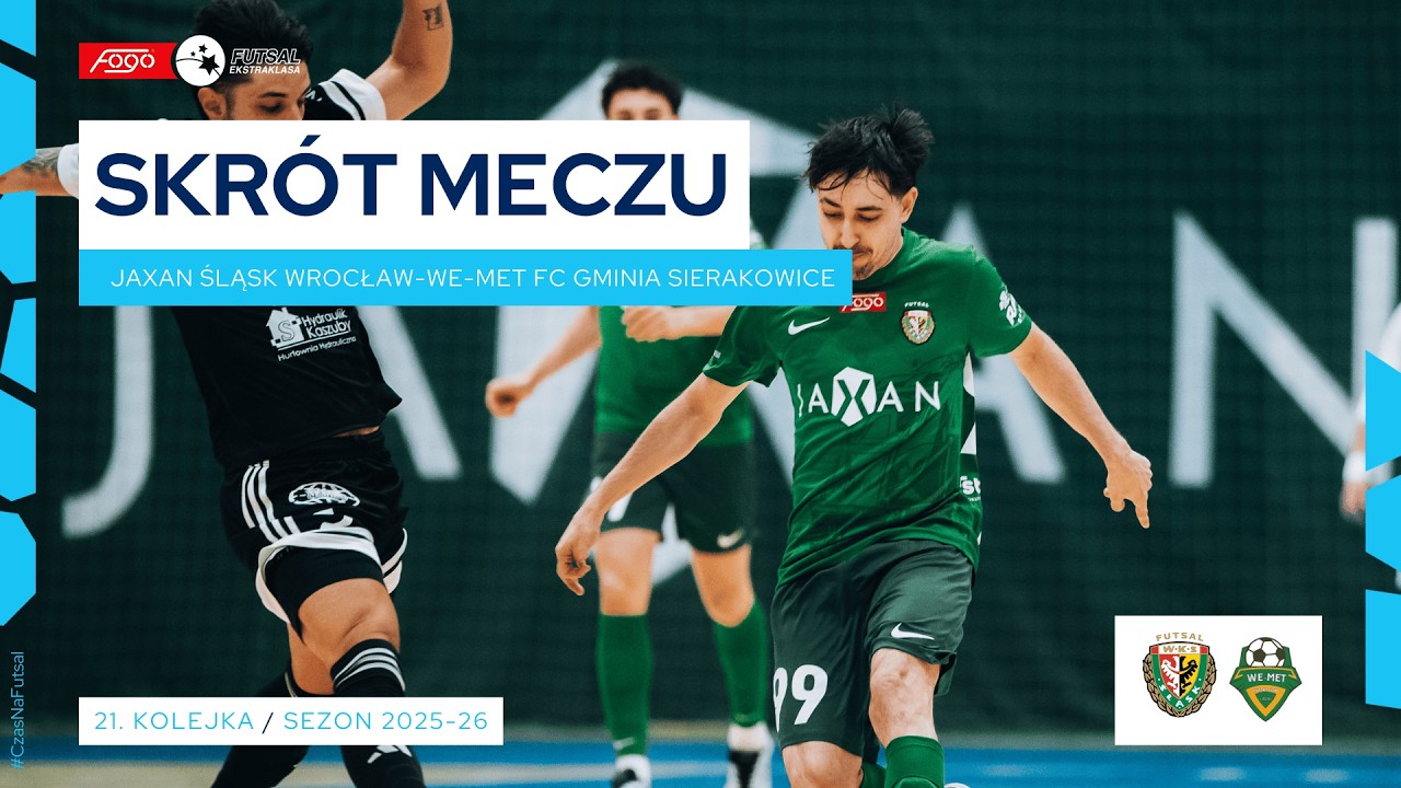 Jaxan Śląsk Wrocław - We-Met Futsal Club Gmina Sierakowice 3:3 SKRÓT 21. kolejka (2025/26)