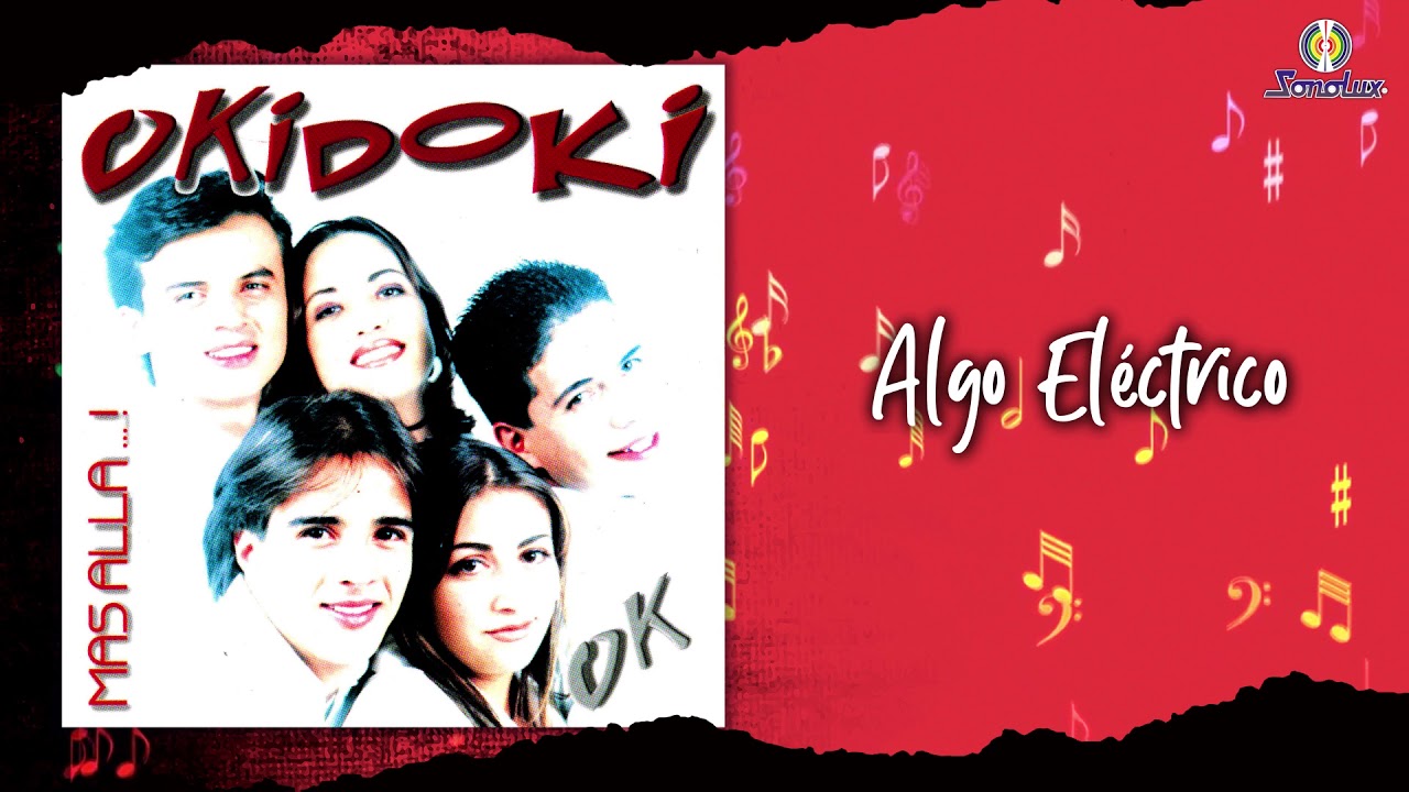 Algo Eléctrico – Oki Doki | Pop