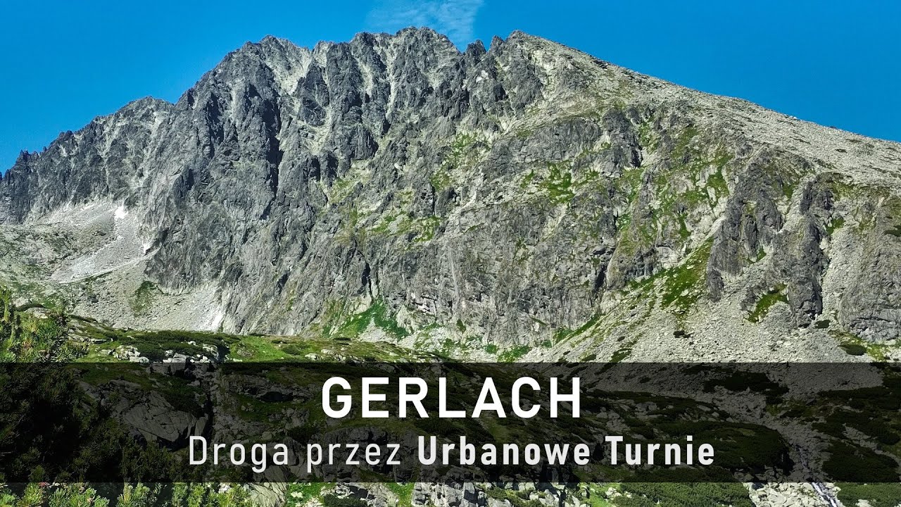Zapomniana droga na Gerlach - wejście przez Urbanowe Turnie