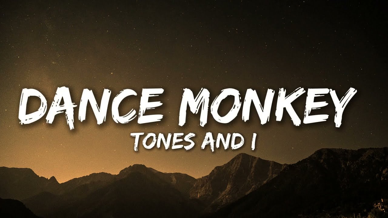 Tones and I - Dance Monkey (Lyrics)