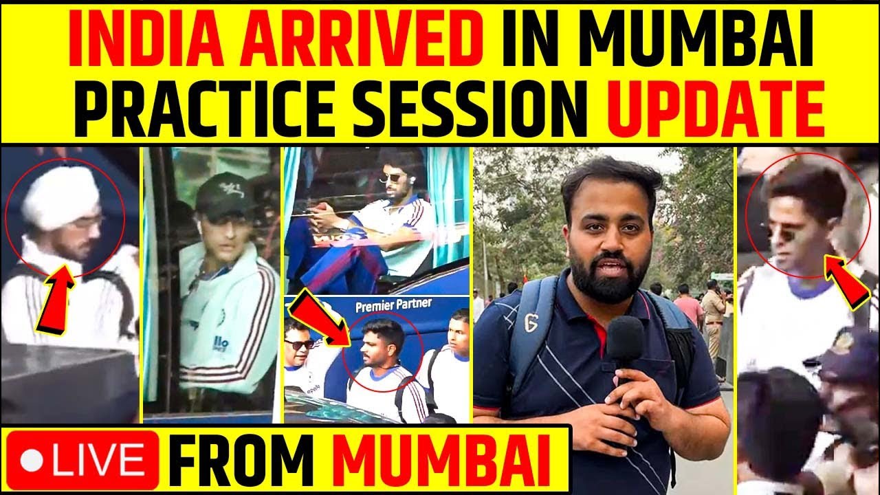 🔴INDIA ARRIVED IN MUMBAI FOR SEMI'S- PRACTICE SESSION SCHEDULE - IND VS ENG - LIVE FROM MUMBAI