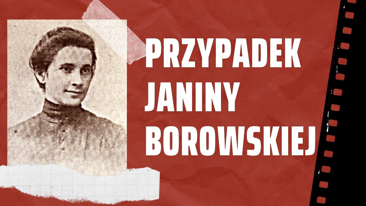 PRZYPADEK JANINY BOROWSKIEJ