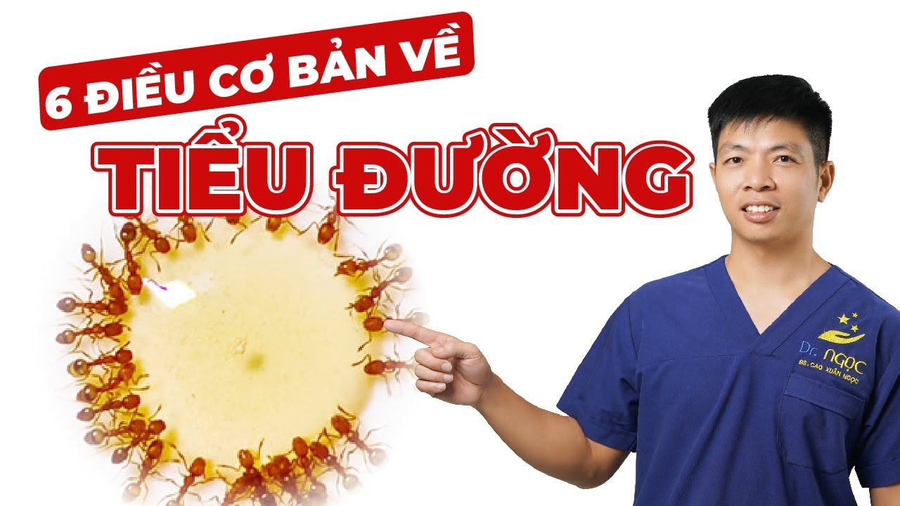 6 Điều Bạn Cần Biết Về Bệnh L&yacute; Tiểu Đường | Dr Ngọc