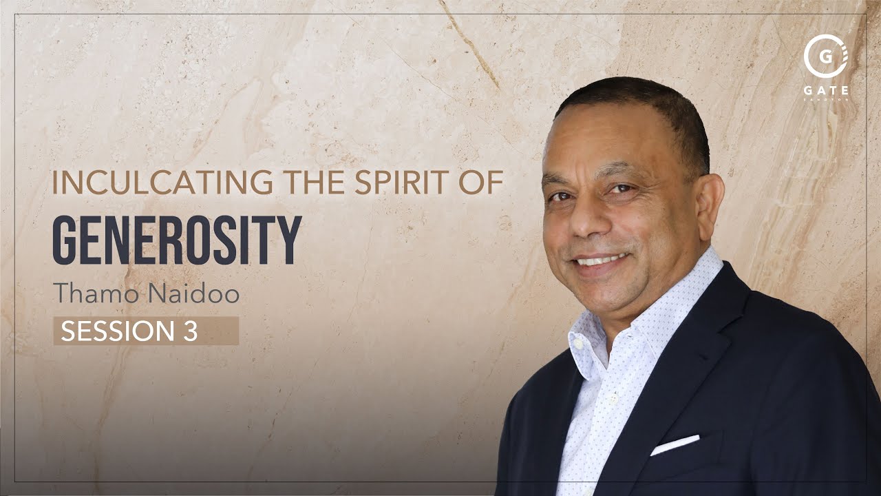 Thamo Naidoo  - Inculcating the Spirit of Generosity Session 3 - 8 May 2022