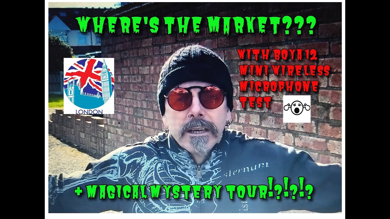 WHERE'S THE MARKET? & MAGICAL MYSTERY TOUR!