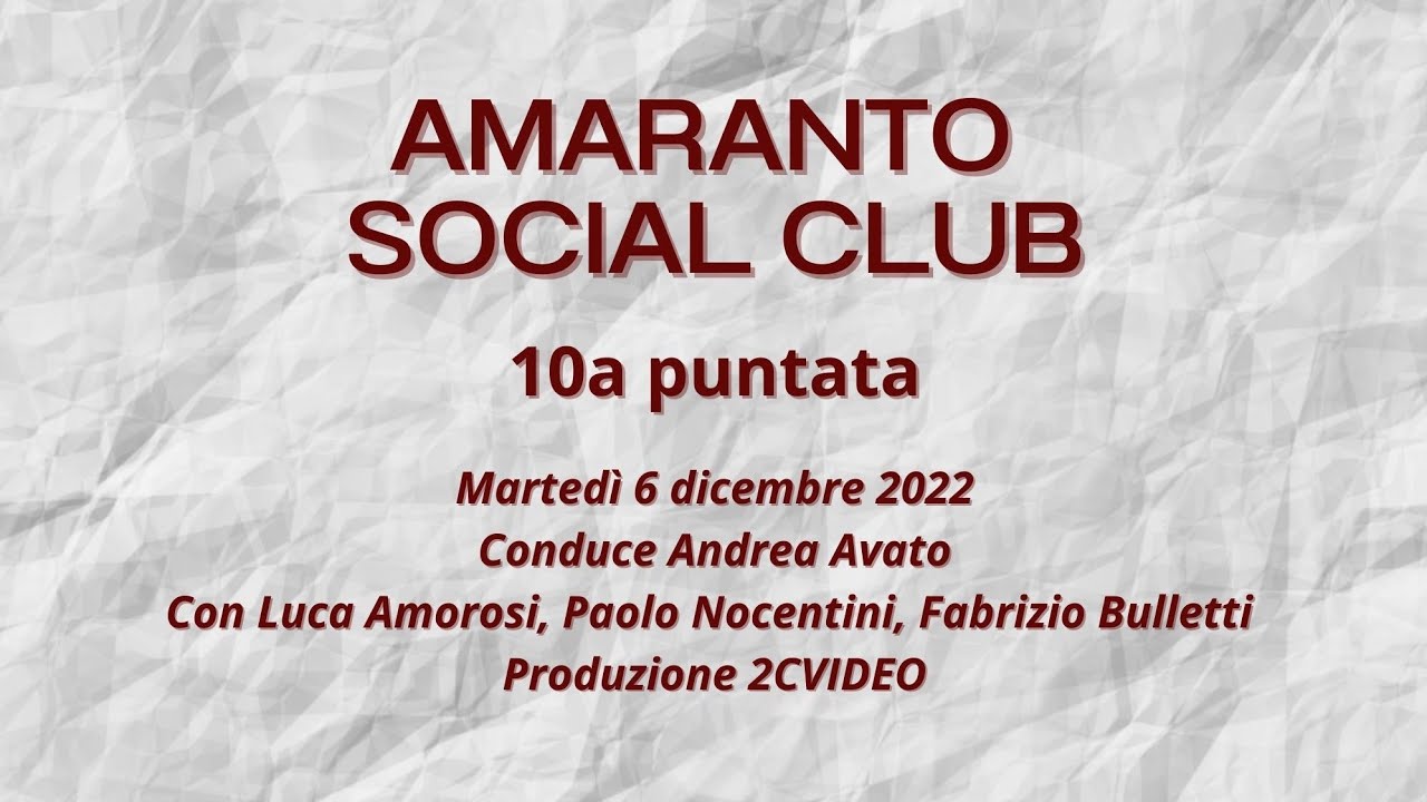 Amaranto Social Club - puntata 10