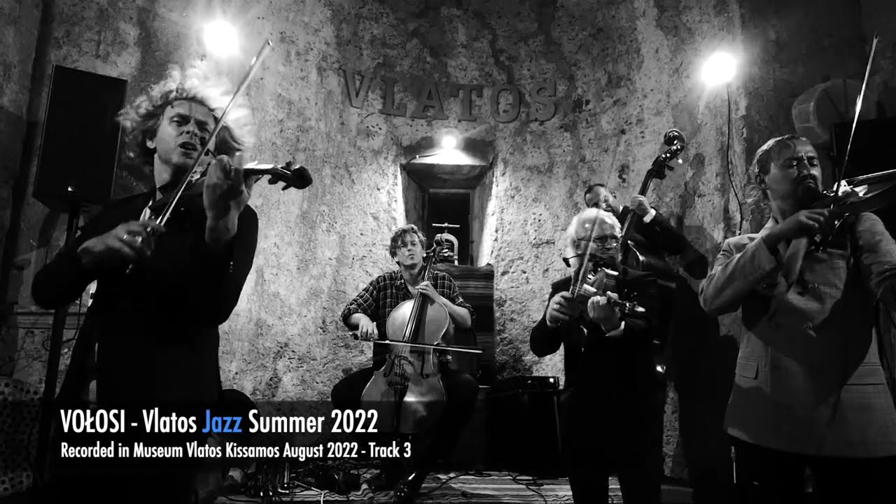 S05.E10.P02 VOŁOSI - Tsavkisi - Vlatos Jazz Summer 2022