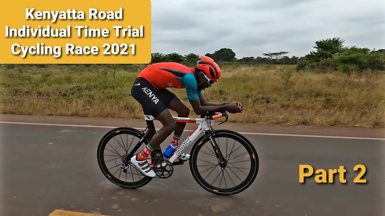 Kenyatta Road Individual Time Trial Cycling Race 2021 (Part 2)