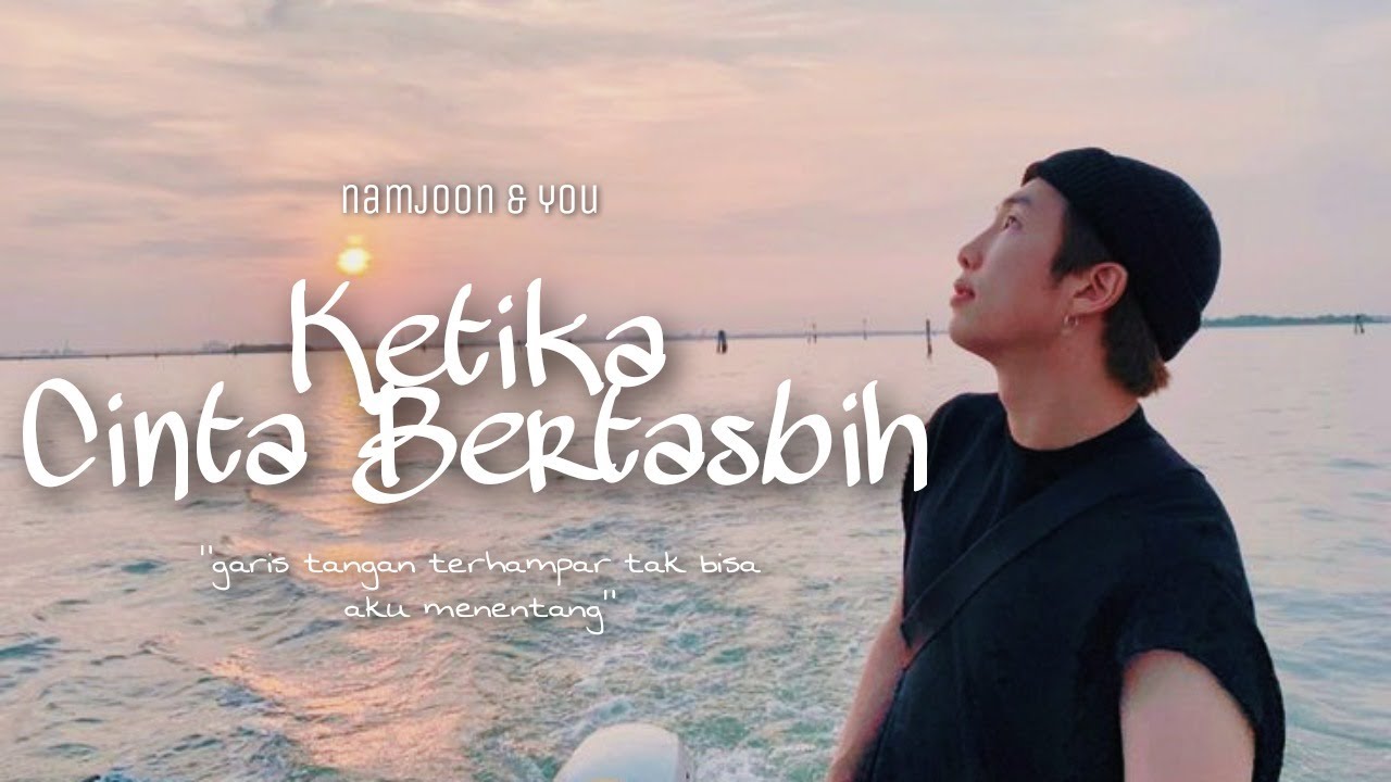 ‘namjoon & you’ – ketika cinta bertasbih | fmv