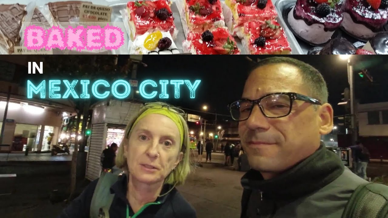 Baked in MEXICO CITY for 24 Hours | Sweet Treats at Our Favorite MEXICO CITY BAKERIES.