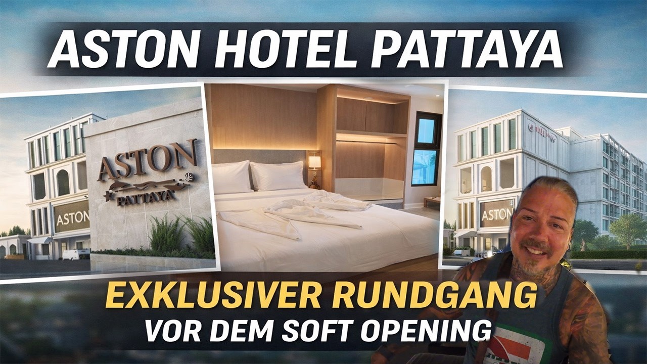 Aston Hotel Pattaya – Exklusiver Rundgang vor dem Opening
