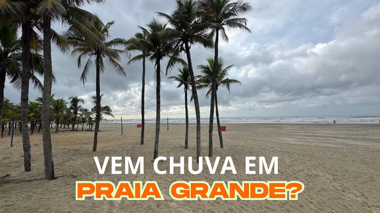 VEM MAIS CHUVA? Praia Grande 