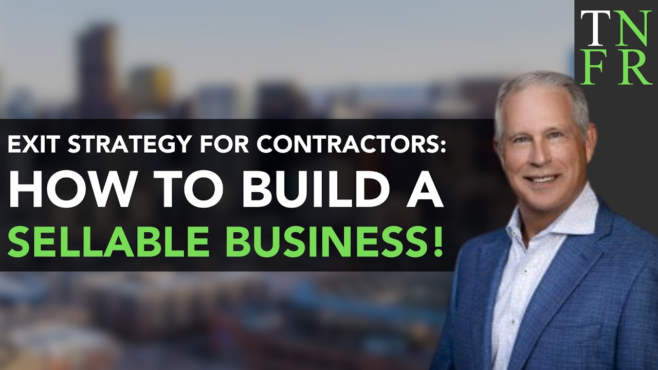 Exit Strategy for Contractors: How to Build a Sellable Business
