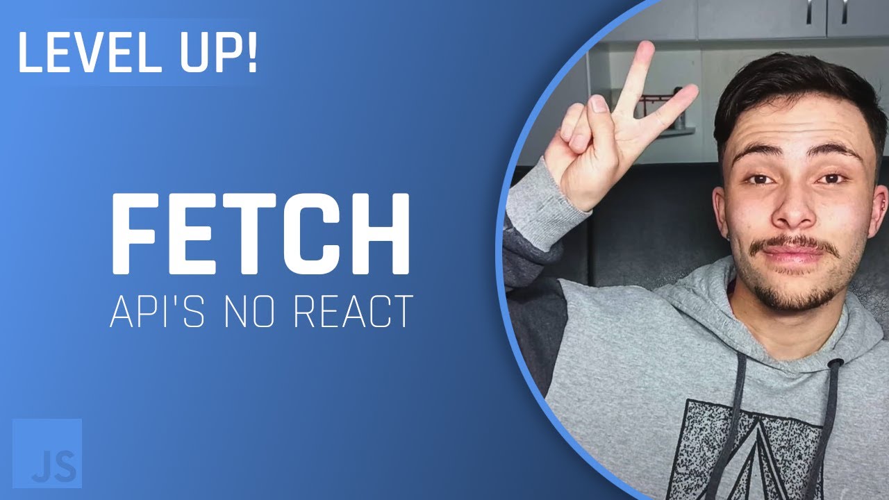 Como consumir de uma API usando a Fetch API! - Level Up #05