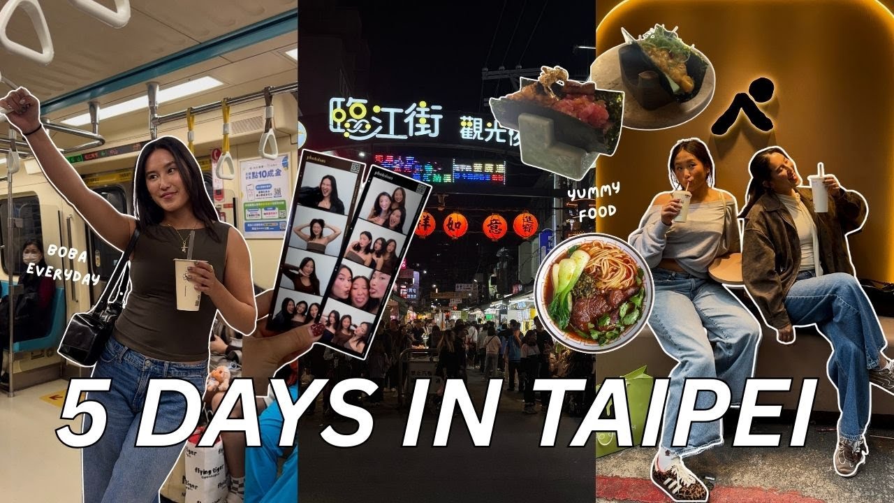 5 Days in Taipei (Sister Trip) | Best Boba, Night Markets, Street Food + Shopping