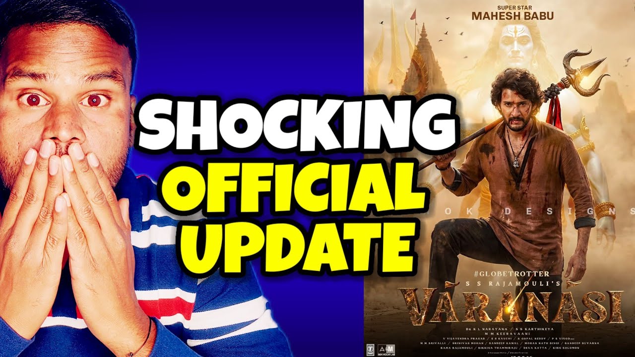 VARANASI Movie Shocking Official Update By SS Rajamouli | Budget | Shooting & Gener | Mahesh Babu