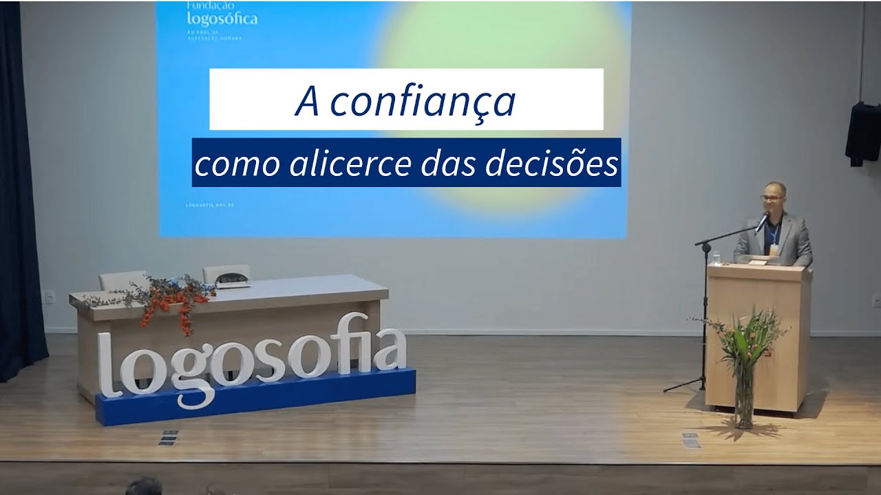 A confiança como alicerce das decisões, por Arthur Dias | Logosofia