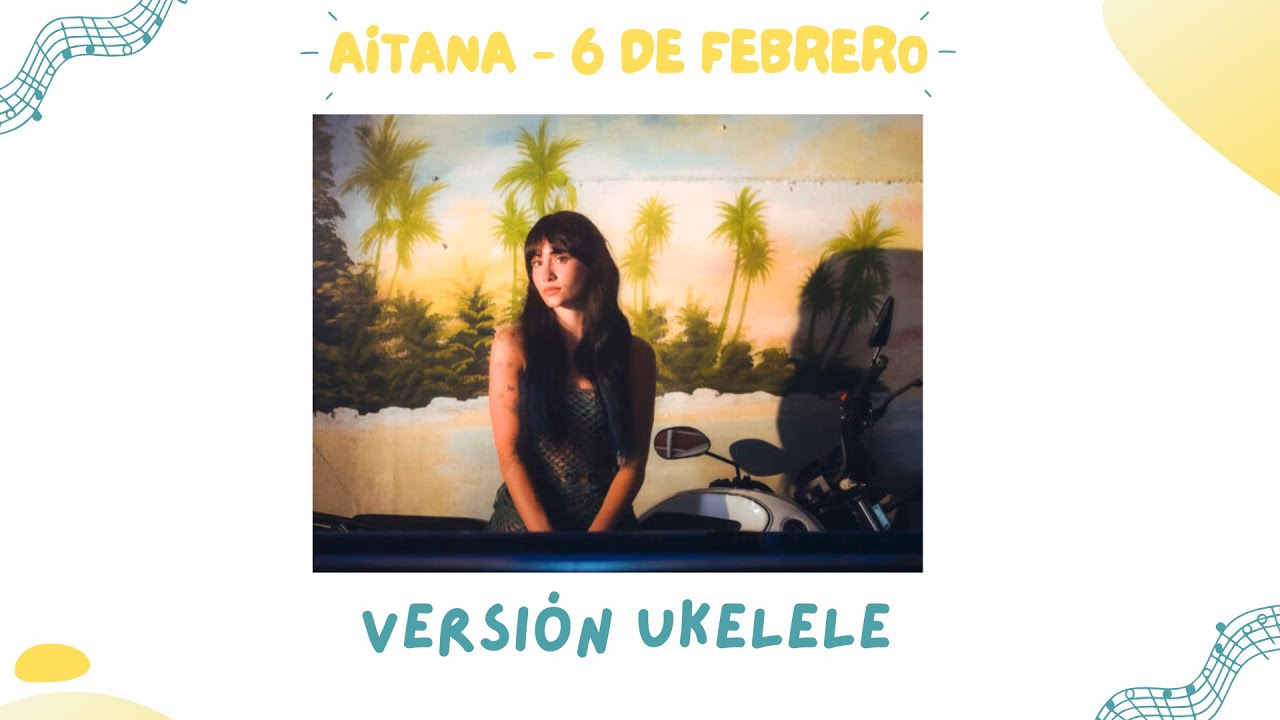 Aitana - 6 de febrero UKELELE TUTORIAL ¡Fácil!