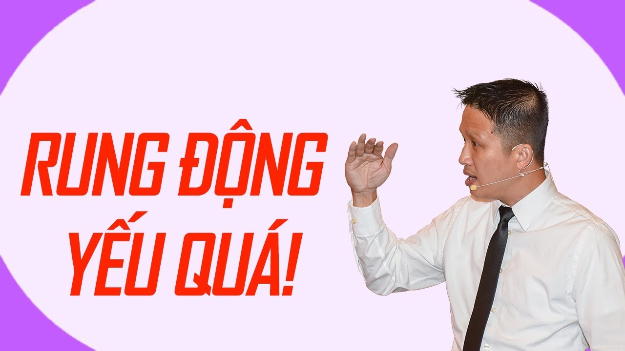 🔴Rung động yếu quá!