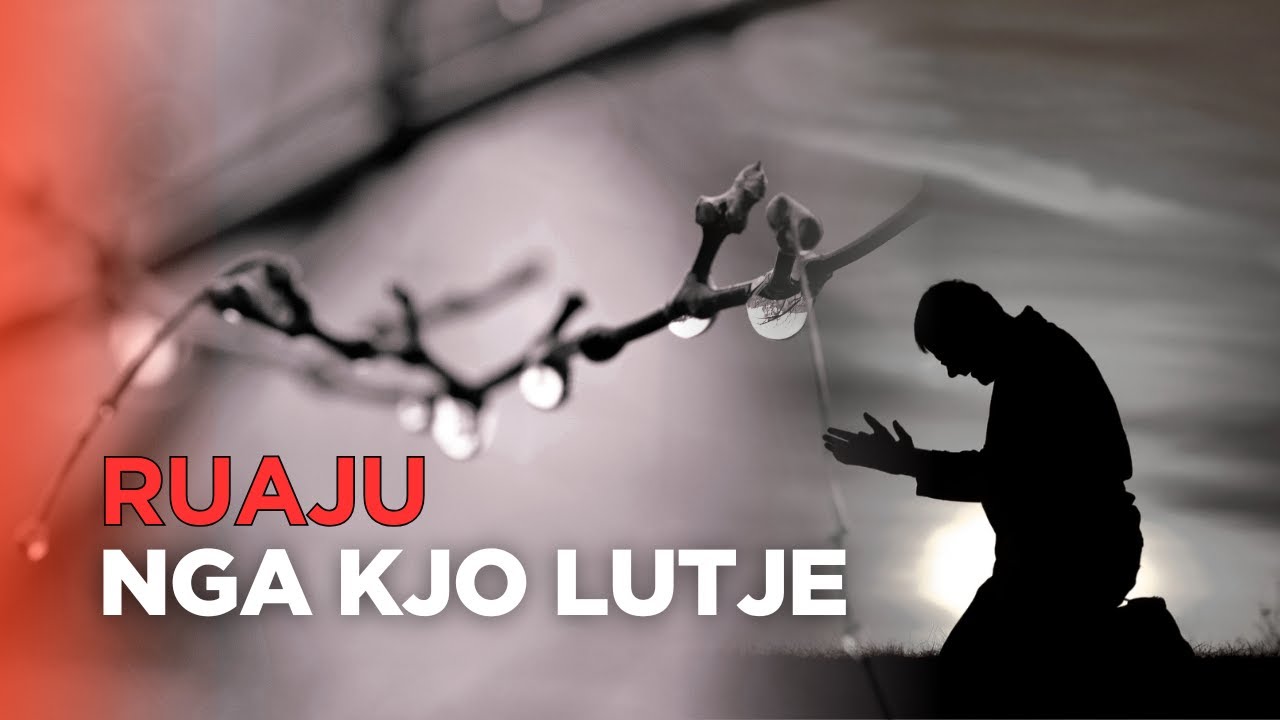 Ruaju nga lutja e atij qe i eshte bere padrejtesi