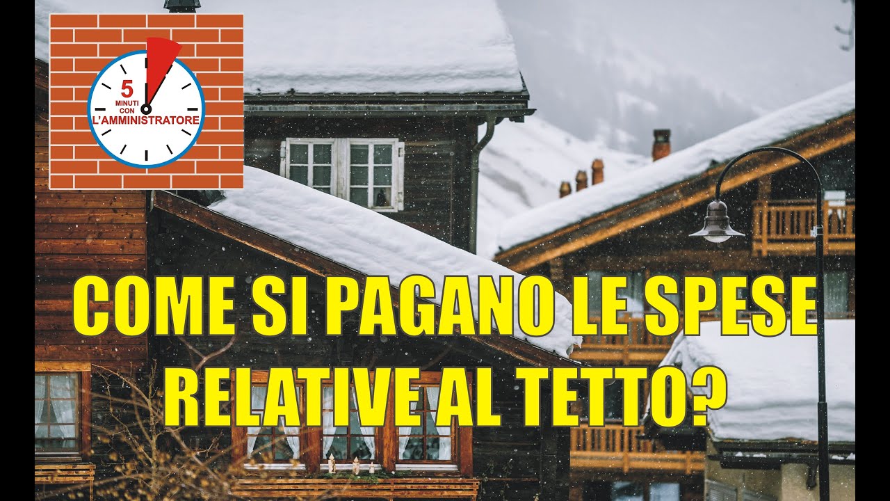 COME SI RIPARTISCONO LE SPESE DEL TETTO?