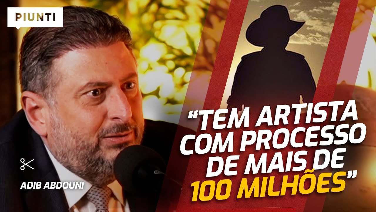 AS BRIGAS ENTRE ARTISTAS E EX-EMPRESÁRIOS NÃO PARAM | Piunti entrevista Adib Abdouni
