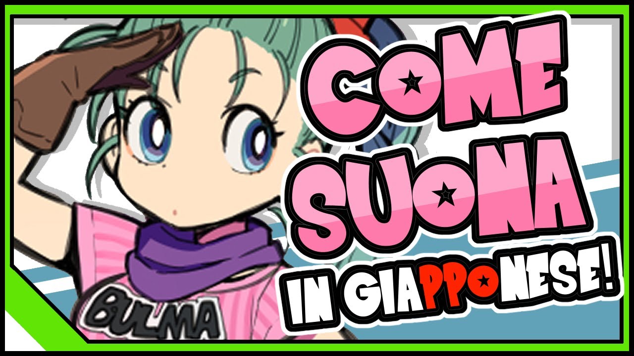 DRAGON BALL NOMI E PARLATE IN GIAPPONESE: come suonano DAVVERO [Adattamenti in italiano]