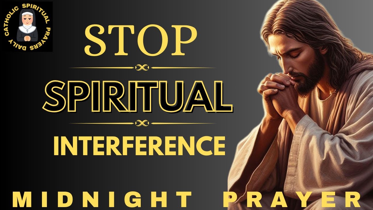 Midnight Prayer Against Spiritual Interference | Break Every Invisible Barrier