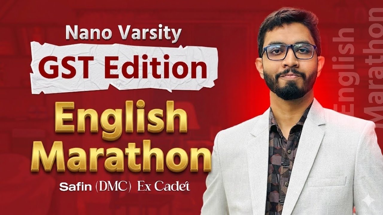 GST English Final Marathon-1 || Nano Varsity GST Edition || Safin(DMC) || Ex Cadet