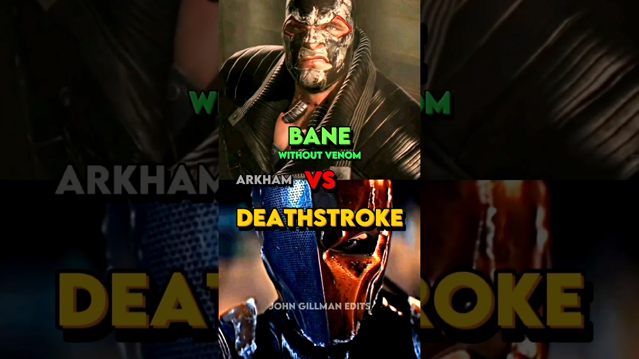 Bane vs Deathstroke 
