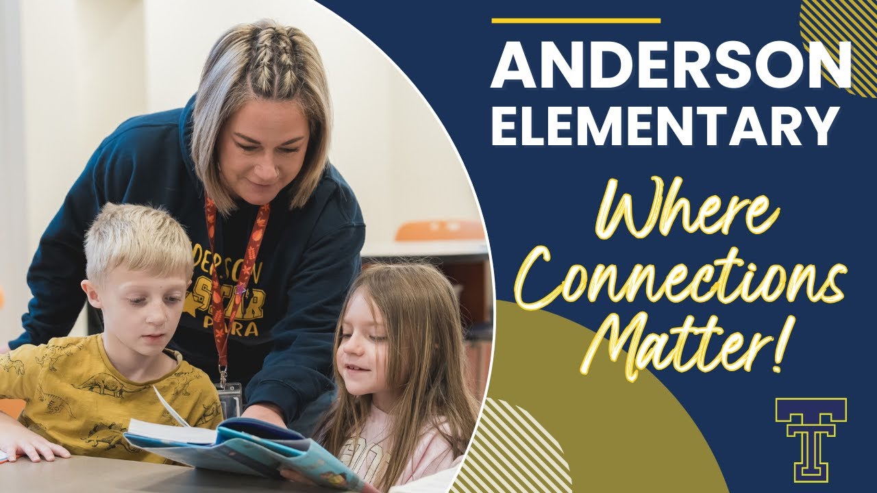 Welcome to Anderson Elementary: Where Connections Matter