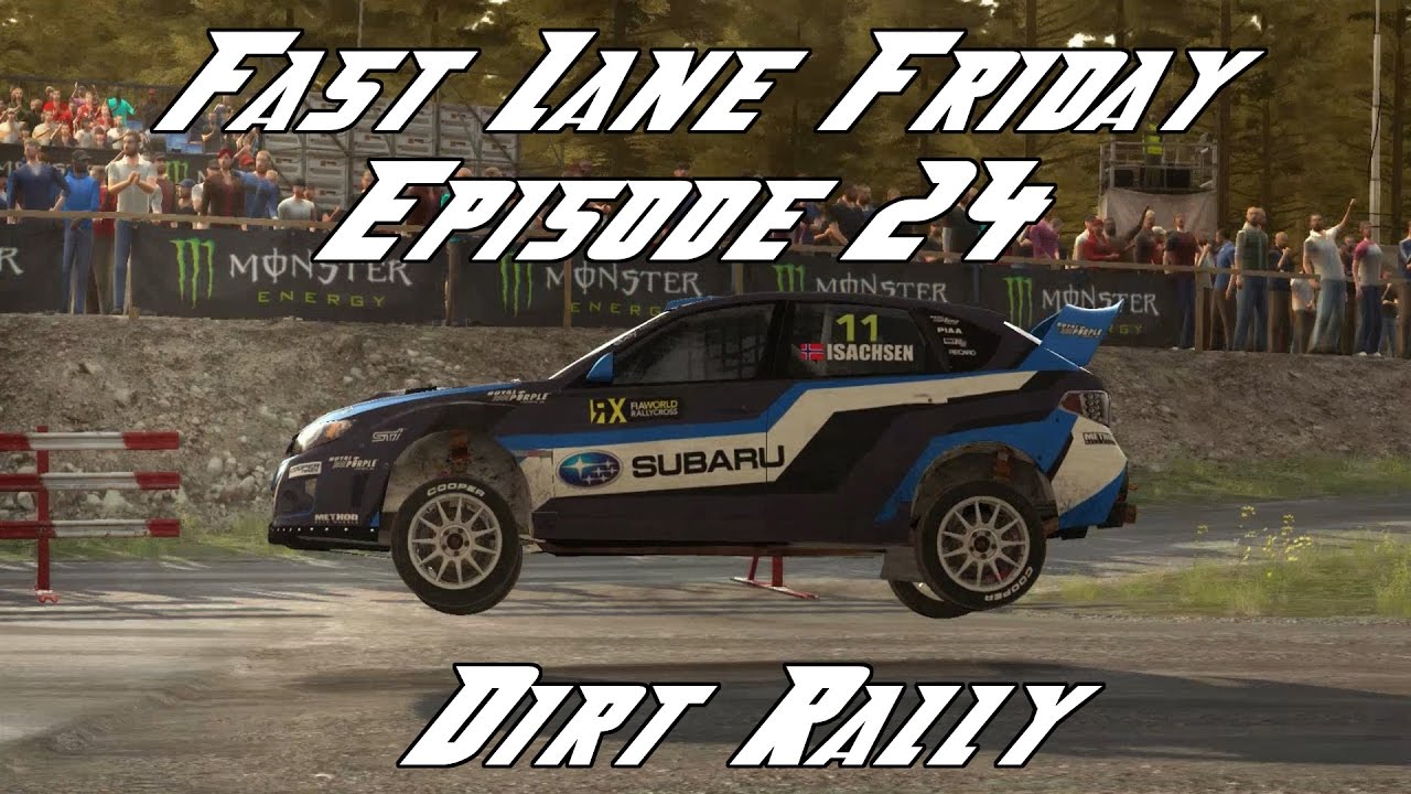 DiRT Rally #3 - H&ouml;ljes Full (Rallycross) | Fast Lane Friday Episode 24