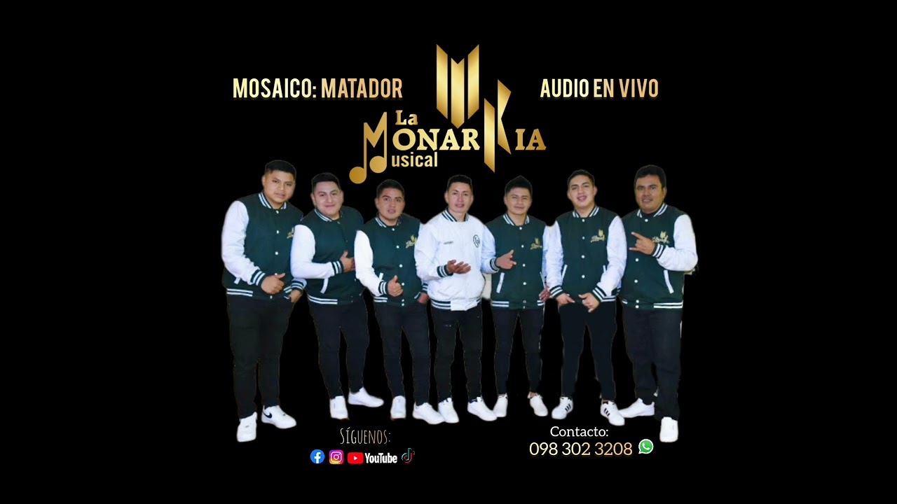MOSAICO MATADOR - LA MONARKIA MUSICAL ] AUDIO EN VIVO / 2023