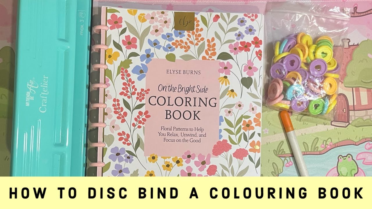 How to disc bind a colouring book ~ for beginners