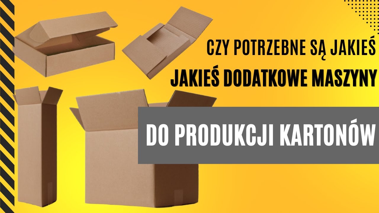 Czy potrzebne są jakieś dodatkowe maszyny do produkcji kartonów w 2023r?