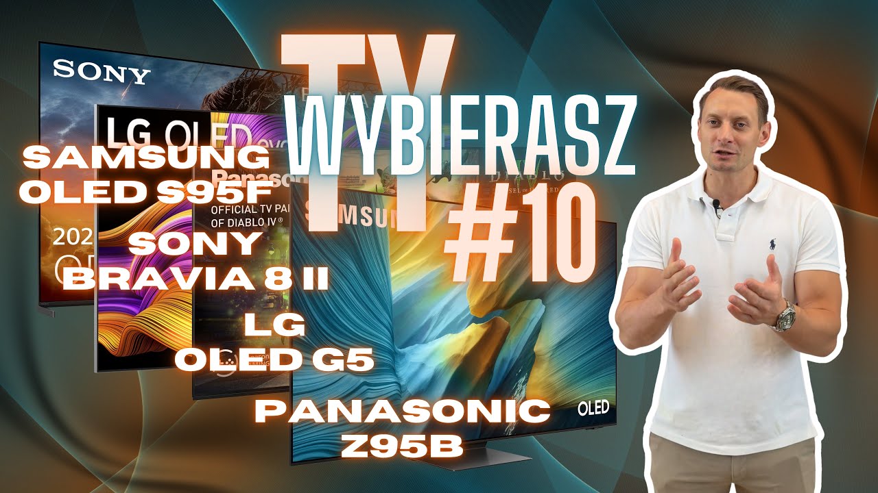 Ślepy test: Panasonic Z95B vs LG G5 vs Sony Bravia 8 II vs Samsung S95F QD-OLED