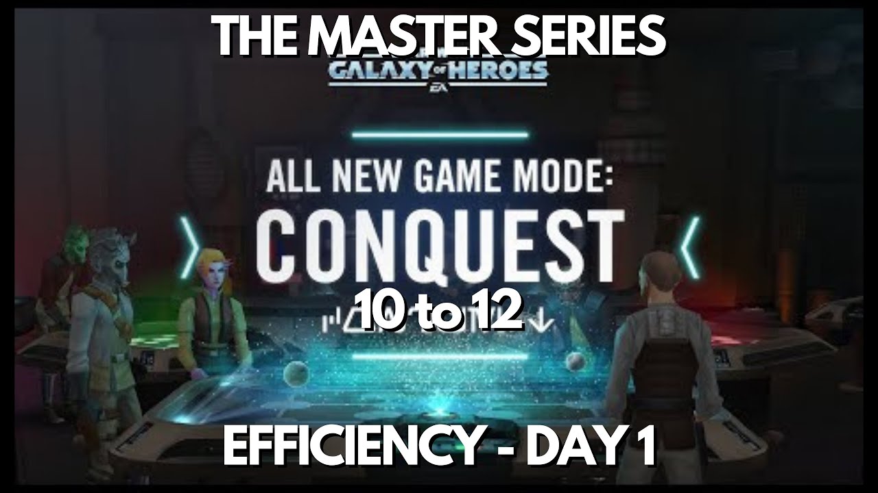 The Master Series - Conquest 10 to 12 - Efficiency Day 1