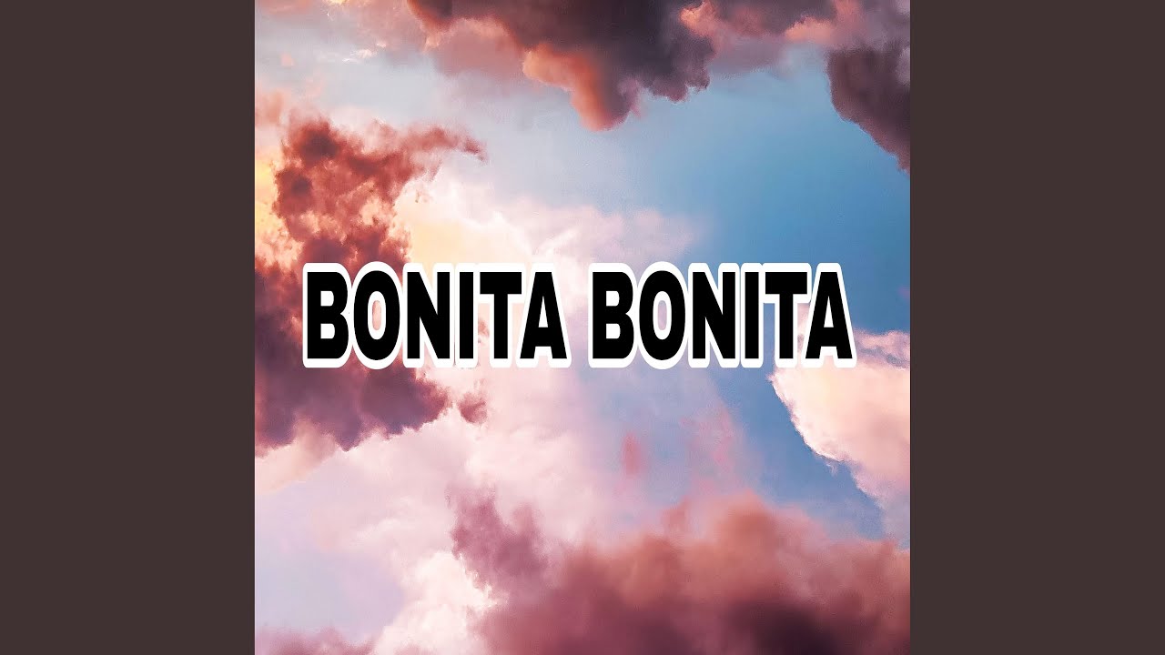 BONITA BONITA