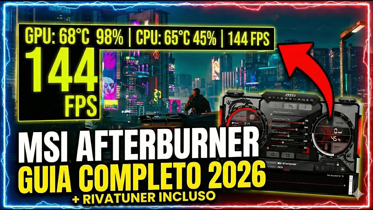 Como instalar e configurar MSI Afterbuner + Rivatuner Guia completo 2026
