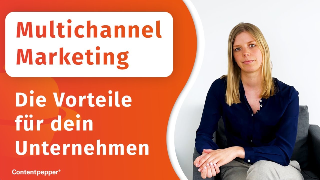 Multichannel-Marketing: Vorteile f&uuml;r Unternehmen