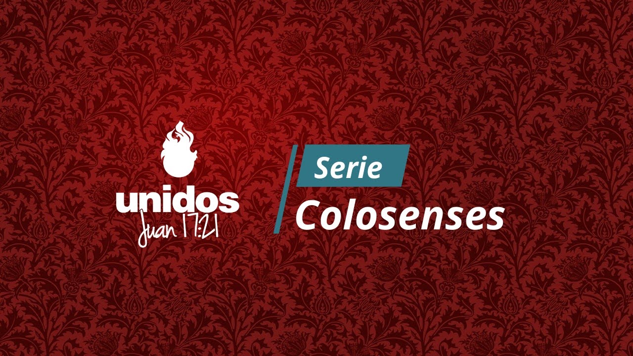 Viviendo en Cristo - Colosenses 2:5-7 - Estudio Bíblico