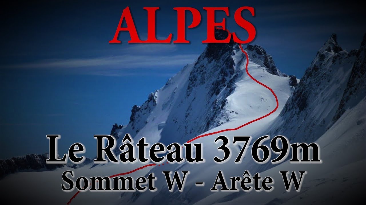 Alpes - Le Râteau - Sommet W 3769m - Arête W - Variante